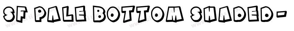 SF Pale Bottom Shaded字体转换